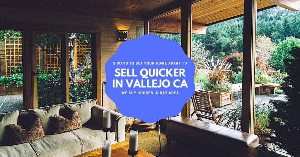 Sell Your Vallejo CA Home Fast